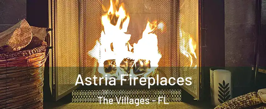  Astria Fireplaces The Villages - FL