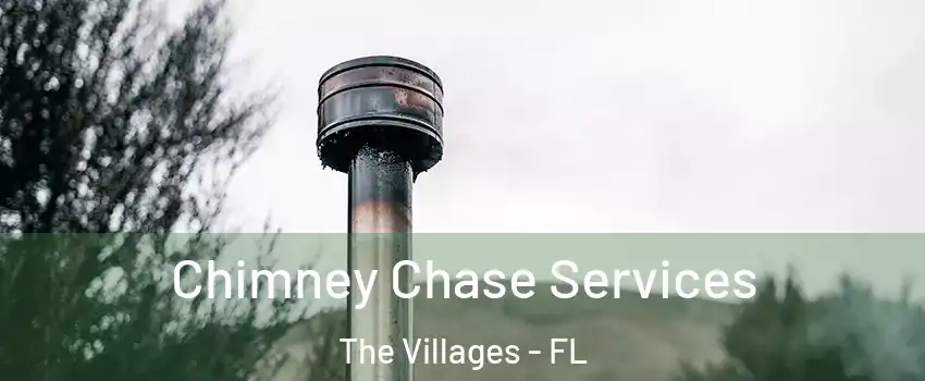  Chimney Chase Services The Villages - FL