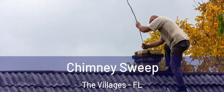 Chimney Sweep The Villages - FL