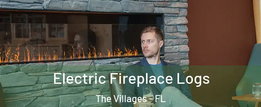  Electric Fireplace Logs The Villages - FL