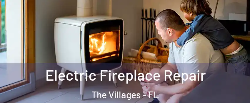  Electric Fireplace Repair The Villages - FL