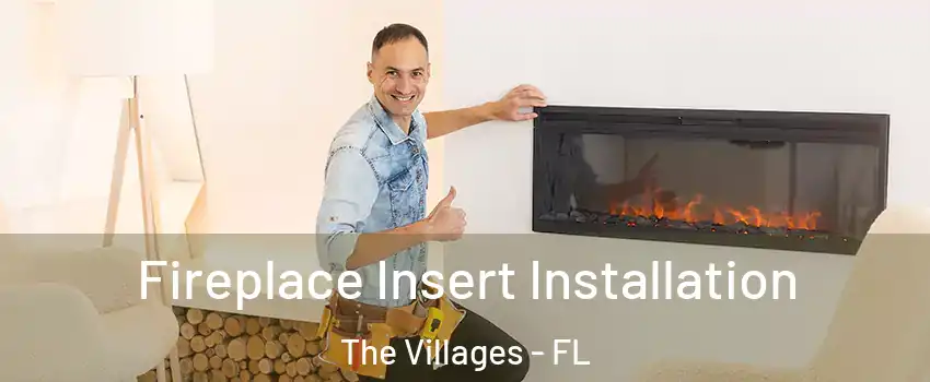  Fireplace Insert Installation The Villages - FL