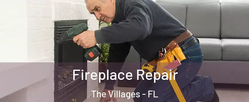  Fireplace Repair The Villages - FL