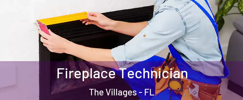 Fireplace Technician The Villages - FL