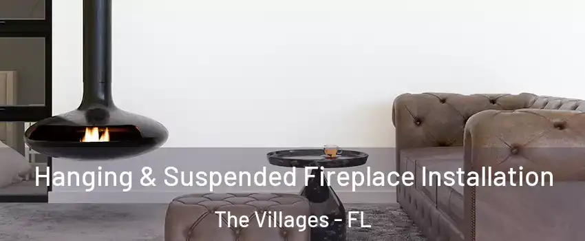  Hanging & Suspended Fireplace Installation The Villages - FL
