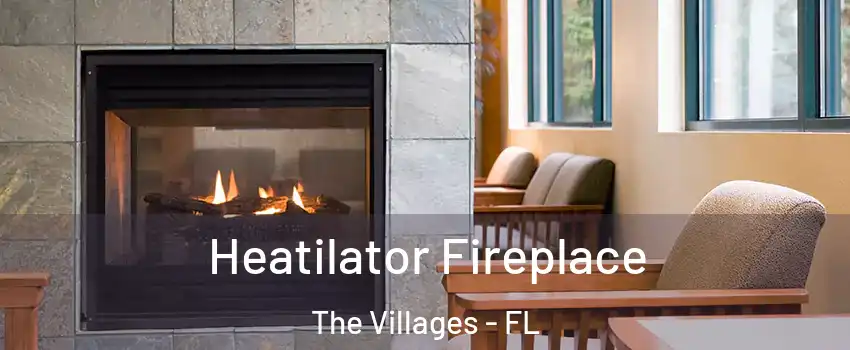  Heatilator Fireplace The Villages - FL