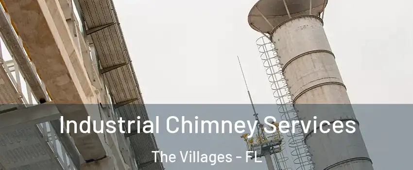  Industrial Chimney Services The Villages - FL