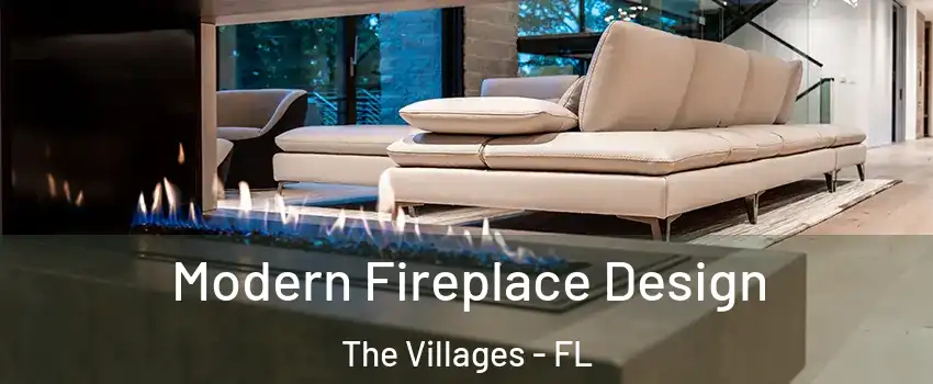  Modern Fireplace Design The Villages - FL