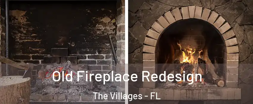  Old Fireplace Redesign The Villages - FL