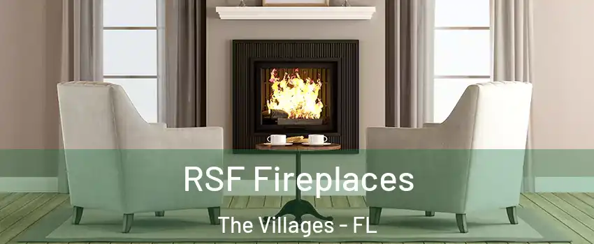  RSF Fireplaces The Villages - FL